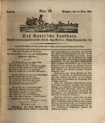 Der Bayerische Landbote Dienstag 26. Juni 1827