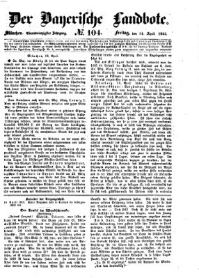 Der Bayerische Landbote Freitag 14. April 1865