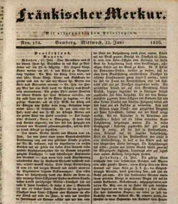 Fränkischer Merkur (Bamberger Zeitung) Mittwoch 22. Juni 1836