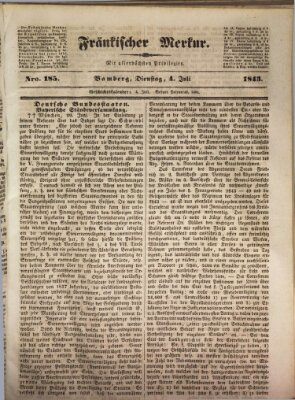 Fränkischer Merkur (Bamberger Zeitung) Dienstag 4. Juli 1843