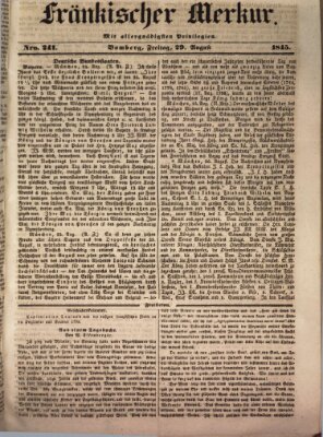 Fränkischer Merkur (Bamberger Zeitung) Freitag 29. August 1845