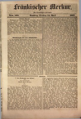 Fränkischer Merkur (Bamberger Zeitung) Dienstag 13. April 1847