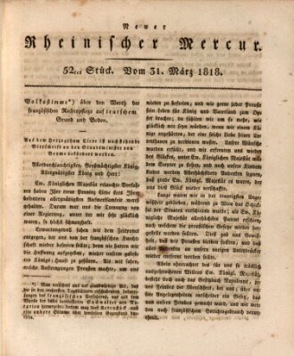 Neuer rheinischer Merkur (Rheinischer Merkur) Dienstag 31. März 1818