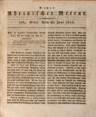 Neuer rheinischer Merkur (Rheinischer Merkur) Sonntag 28. Juni 1818