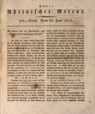 Neuer rheinischer Merkur (Rheinischer Merkur) Dienstag 30. Juni 1818