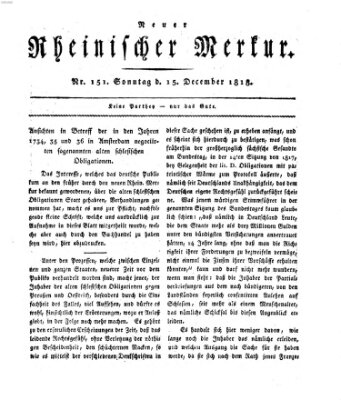 Neuer rheinischer Merkur (Rheinischer Merkur) Dienstag 15. Dezember 1818