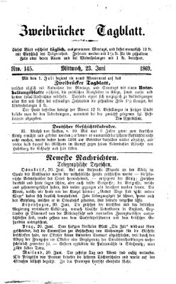 Zweibrücker Tagblatt Mittwoch 23. Juni 1869