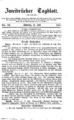 Zweibrücker Tagblatt Sonntag 11. Juli 1869