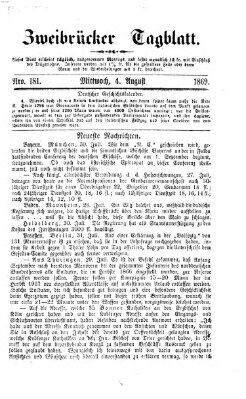 Zweibrücker Tagblatt Mittwoch 4. August 1869