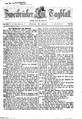 Zweibrücker Tagblatt Sonntag 16. Januar 1870