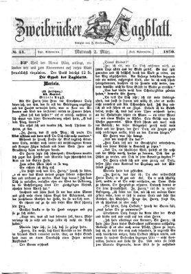 Zweibrücker Tagblatt Mittwoch 2. März 1870