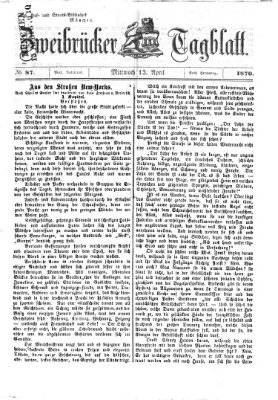 Zweibrücker Tagblatt Mittwoch 13. April 1870