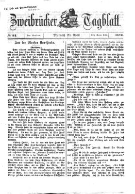 Zweibrücker Tagblatt Mittwoch 20. April 1870