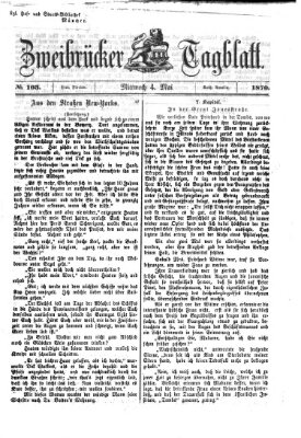 Zweibrücker Tagblatt Mittwoch 4. Mai 1870