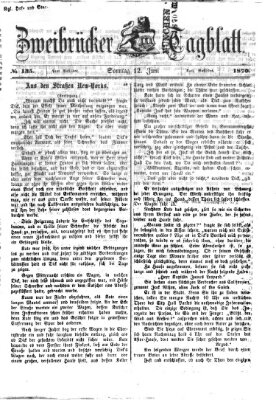 Zweibrücker Tagblatt Sonntag 12. Juni 1870