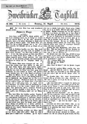 Zweibrücker Tagblatt Sonntag 21. August 1870