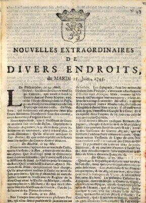 Nouvelles extraordinaires de divers endroits Dienstag 15. Juni 1745