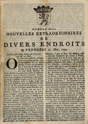 Nouvelles extraordinaires de divers endroits Freitag 30. Mai 1794