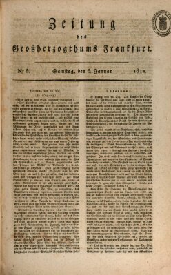 Zeitung des Großherzogthums Frankfurt (Frankfurter Ober-Post-Amts-Zeitung) Samstag 5. Januar 1811