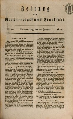 Zeitung des Großherzogthums Frankfurt (Frankfurter Ober-Post-Amts-Zeitung) Donnerstag 24. Januar 1811