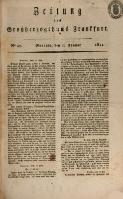 Zeitung des Großherzogthums Frankfurt (Frankfurter Ober-Post-Amts-Zeitung) Sonntag 27. Januar 1811