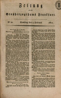 Zeitung des Großherzogthums Frankfurt (Frankfurter Ober-Post-Amts-Zeitung) Samstag 9. Februar 1811