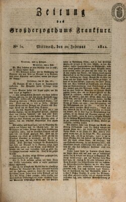 Zeitung des Großherzogthums Frankfurt (Frankfurter Ober-Post-Amts-Zeitung) Mittwoch 20. Februar 1811