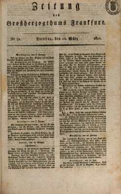 Zeitung des Großherzogthums Frankfurt (Frankfurter Ober-Post-Amts-Zeitung) Dienstag 12. März 1811