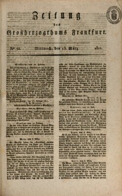 Zeitung des Großherzogthums Frankfurt (Frankfurter Ober-Post-Amts-Zeitung) Mittwoch 13. März 1811