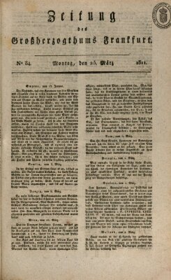 Zeitung des Großherzogthums Frankfurt (Frankfurter Ober-Post-Amts-Zeitung) Montag 25. März 1811