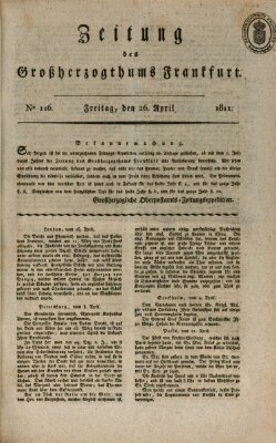 Zeitung des Großherzogthums Frankfurt (Frankfurter Ober-Post-Amts-Zeitung) Freitag 26. April 1811