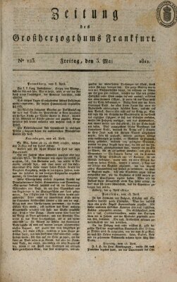 Zeitung des Großherzogthums Frankfurt (Frankfurter Ober-Post-Amts-Zeitung) Freitag 3. Mai 1811