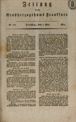 Zeitung des Großherzogthums Frankfurt (Frankfurter Ober-Post-Amts-Zeitung) Dienstag 7. Mai 1811