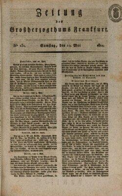 Zeitung des Großherzogthums Frankfurt (Frankfurter Ober-Post-Amts-Zeitung) Samstag 11. Mai 1811