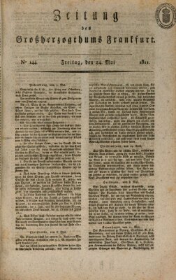 Zeitung des Großherzogthums Frankfurt (Frankfurter Ober-Post-Amts-Zeitung) Freitag 24. Mai 1811