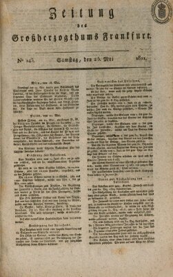 Zeitung des Großherzogthums Frankfurt (Frankfurter Ober-Post-Amts-Zeitung) Samstag 25. Mai 1811