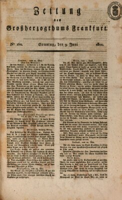 Zeitung des Großherzogthums Frankfurt (Frankfurter Ober-Post-Amts-Zeitung) Sonntag 9. Juni 1811