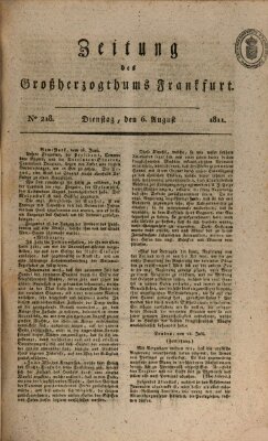 Zeitung des Großherzogthums Frankfurt (Frankfurter Ober-Post-Amts-Zeitung) Dienstag 6. August 1811