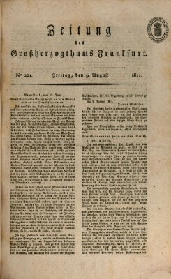 Zeitung des Großherzogthums Frankfurt (Frankfurter Ober-Post-Amts-Zeitung) Freitag 9. August 1811