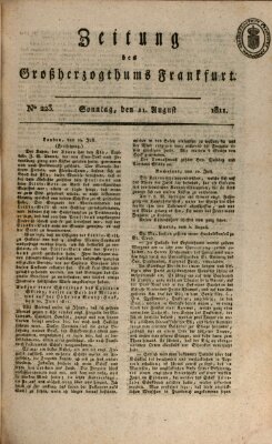 Zeitung des Großherzogthums Frankfurt (Frankfurter Ober-Post-Amts-Zeitung) Sonntag 11. August 1811