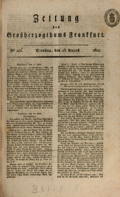 Zeitung des Großherzogthums Frankfurt (Frankfurter Ober-Post-Amts-Zeitung) Dienstag 13. August 1811