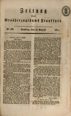 Zeitung des Großherzogthums Frankfurt (Frankfurter Ober-Post-Amts-Zeitung) Samstag 24. August 1811