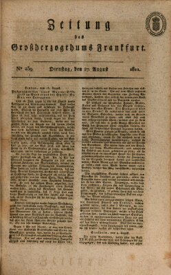 Zeitung des Großherzogthums Frankfurt (Frankfurter Ober-Post-Amts-Zeitung) Dienstag 27. August 1811