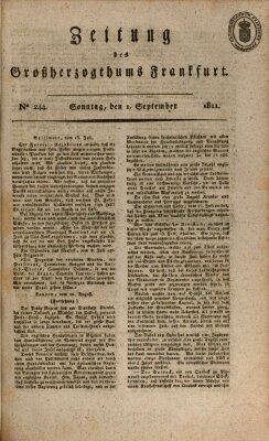 Zeitung des Großherzogthums Frankfurt (Frankfurter Ober-Post-Amts-Zeitung) Sonntag 1. September 1811