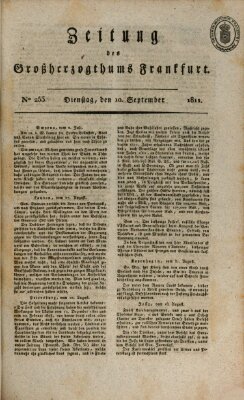 Zeitung des Großherzogthums Frankfurt (Frankfurter Ober-Post-Amts-Zeitung) Dienstag 10. September 1811