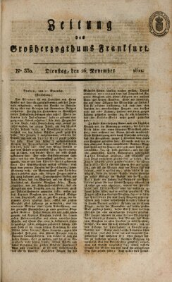 Zeitung des Großherzogthums Frankfurt (Frankfurter Ober-Post-Amts-Zeitung) Dienstag 26. November 1811