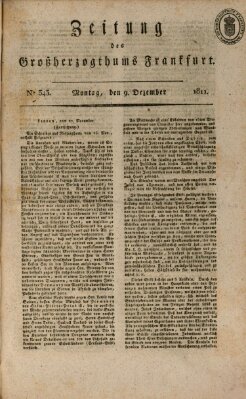 Zeitung des Großherzogthums Frankfurt (Frankfurter Ober-Post-Amts-Zeitung) Montag 9. Dezember 1811