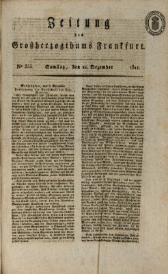 Zeitung des Großherzogthums Frankfurt (Frankfurter Ober-Post-Amts-Zeitung) Samstag 21. Dezember 1811