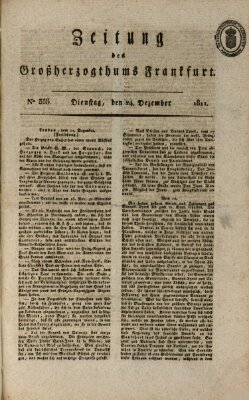 Zeitung des Großherzogthums Frankfurt (Frankfurter Ober-Post-Amts-Zeitung) Dienstag 24. Dezember 1811