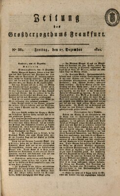 Zeitung des Großherzogthums Frankfurt (Frankfurter Ober-Post-Amts-Zeitung) Freitag 27. Dezember 1811